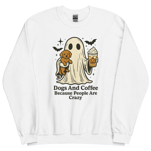 Dogs because people are Crazy Crewneck