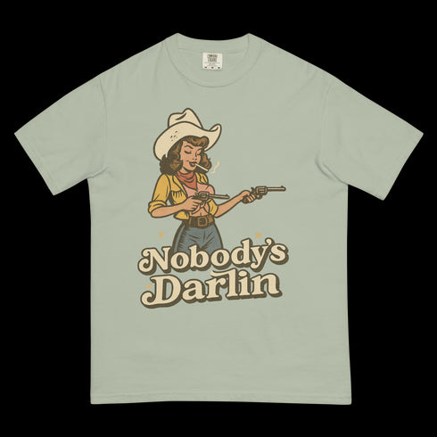Nobody's Darlin' Shirt