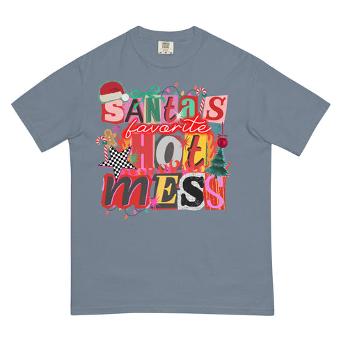 Santa's Favorite Hot Mess Comfort Colors