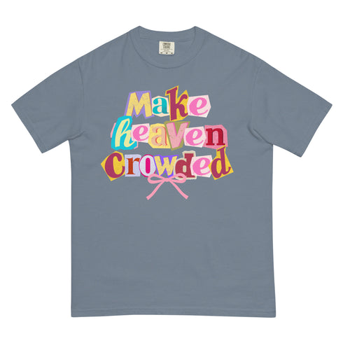 Make Heaven Crowded Retro Y2k