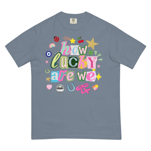 How Lucky Are We Y2k Comfort Colors Graphic Shirt