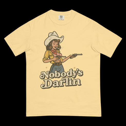 Nobody's Darlin' Shirt