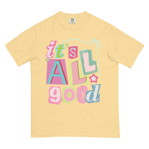 It's All Good Shirt