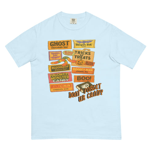 Don't Forget Your Candy shirt,