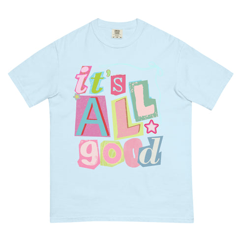 It's All Good Shirt