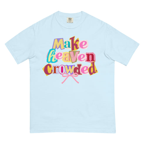 Make Heaven Crowded Retro Y2k