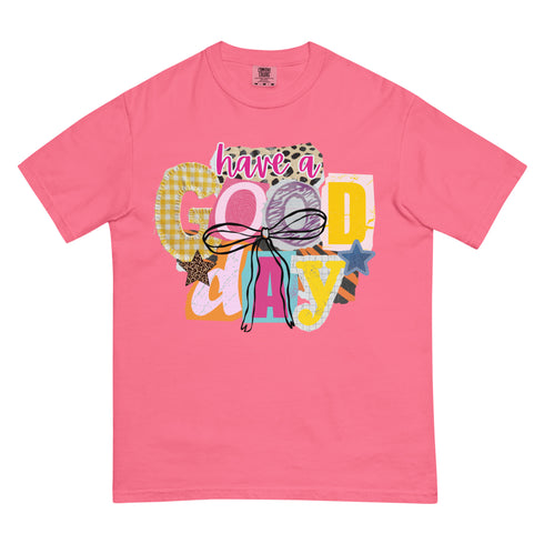 Have a Good Day Shirt