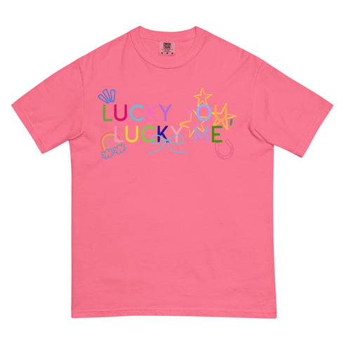 Lucky You, Lucky Me Comfort Colors