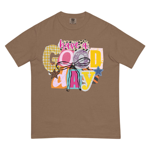 Have a Good Day Shirt