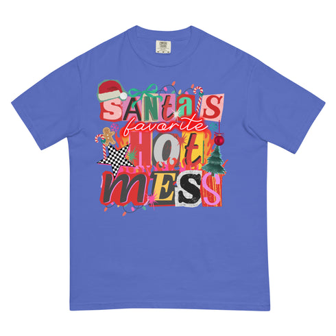 Santa's Favorite Hot Mess Comfort Colors
