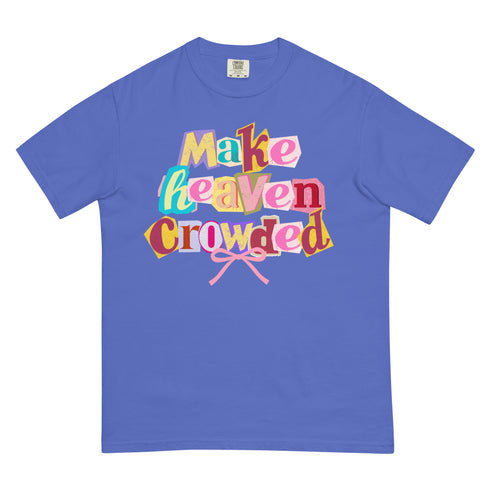 Make Heaven Crowded Retro Y2k