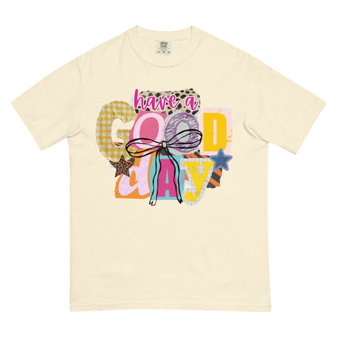 Have a Good Day Shirt