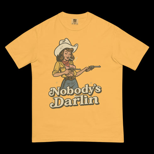Nobody's Darlin' Shirt