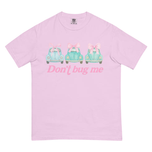 Don't Bug Me T-Shirt