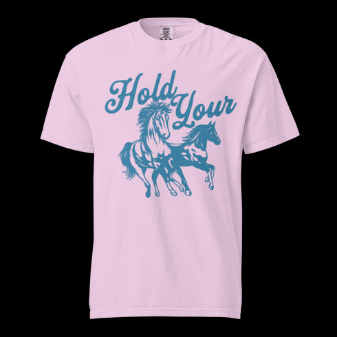 Hold Your Horses Shirt