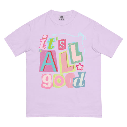 It's All Good Shirt