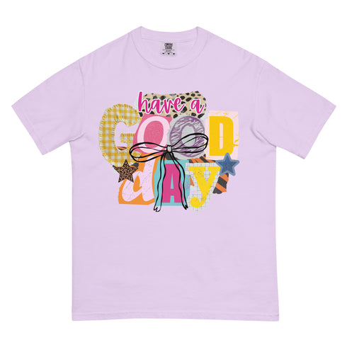 Have a Good Day Shirt