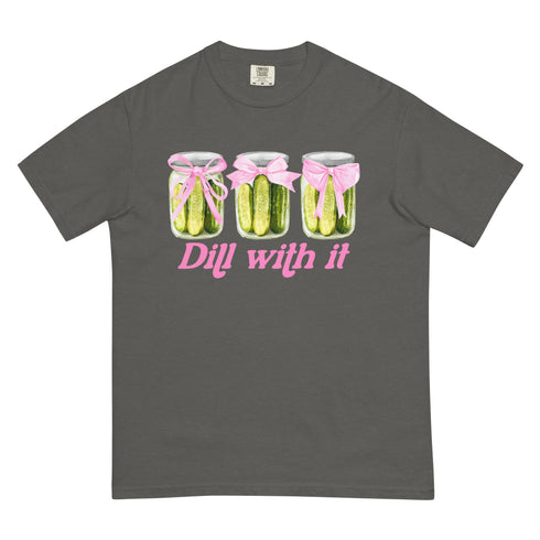 Dill With it T-shirt