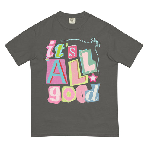 It's All Good Shirt