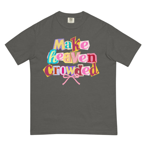 Make Heaven Crowded Retro Y2k