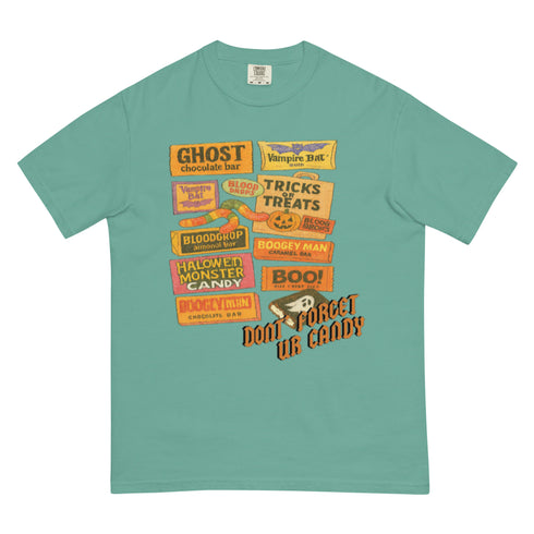 Don't Forget Your Candy shirt,