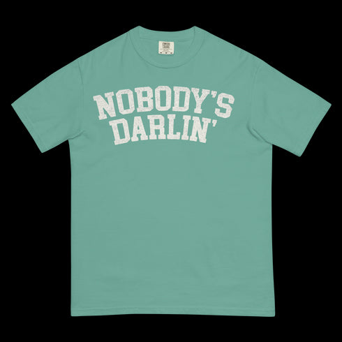 Nobody's Darlin' Shirt