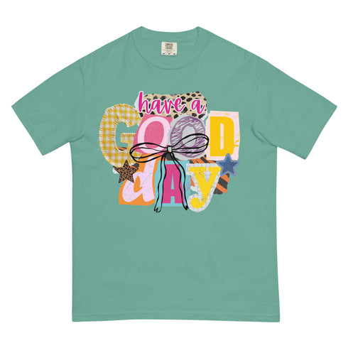 Have a Good Day Shirt