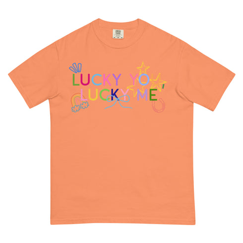 Lucky You, Lucky Me Comfort Colors