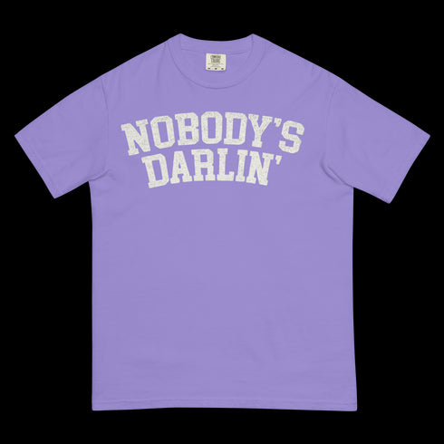 Nobody's Darlin' Shirt