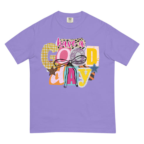 Have a Good Day Shirt