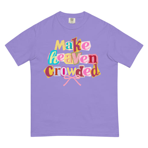 Make Heaven Crowded Retro Y2k