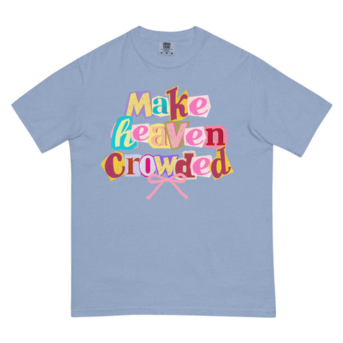 Make Heaven Crowded Retro Y2k