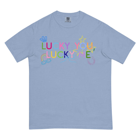 Lucky You, Lucky Me Comfort Colors