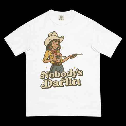 Nobody's Darlin' Shirt
