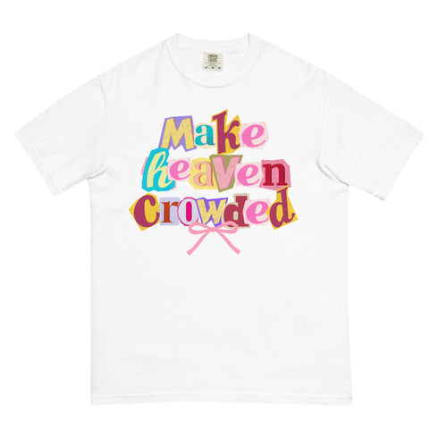 Make Heaven Crowded Retro Y2k