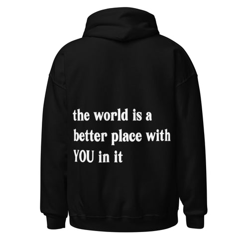 The World is a Better Place Hoodie