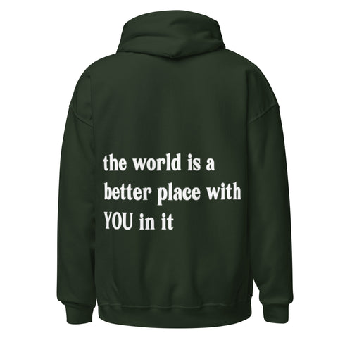 The World is a Better Place Hoodie