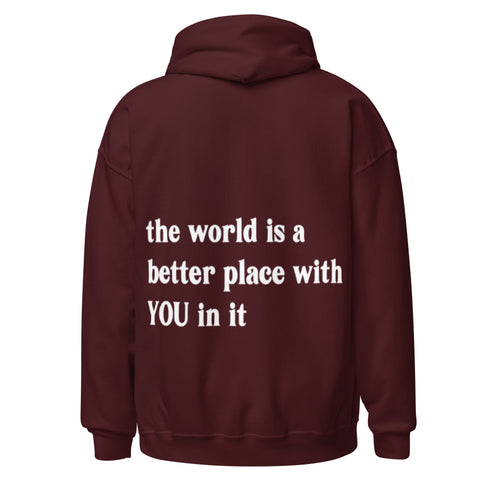 The World is a Better Place Hoodie