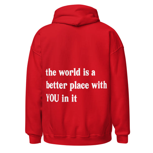 The World is a Better Place Hoodie