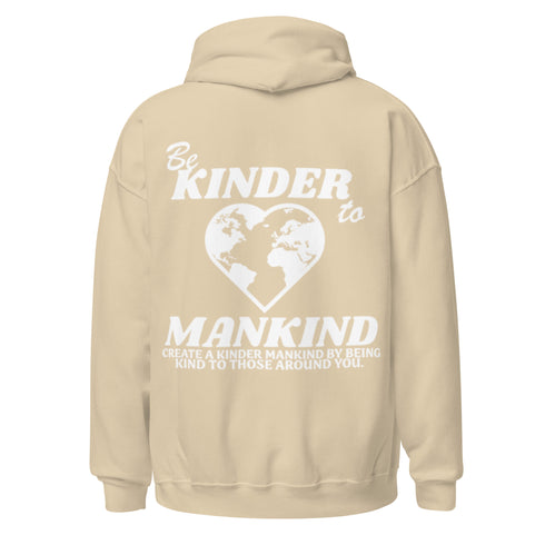 Be Kinder to Mankind Hoodie